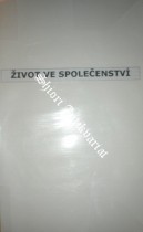 ŽIVOT VE SPOLEČENSTVÍ