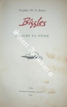 BIGGLES NA STOPĚ