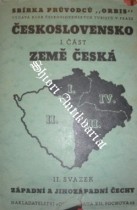 PRŮVODCE PO ČESKOSLOVENSKÉ REPUBLICE - ZÁPADNÍ A JIHOZÁPADNÍ ČECHY