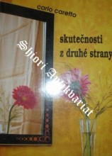 SKUTEČNOSTI Z DRUHÉ STRANY