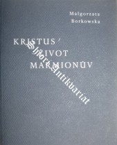 KRISTUS / ŽIVOT MARMIONŮV