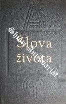 SLOVA ŽIVOTA