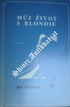 MŮJ ŽIVOT S BLONDIE