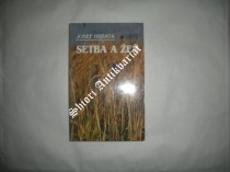 SETBA A ŽEŇ trojdílný pastorační komentář ke všem liturgickým čtením nedělí a větších svátků, 2. díl Moudrost shora - Myšlenky nad čteními Starého i Nového zákona v Českém misálu v liturgickém roce B.