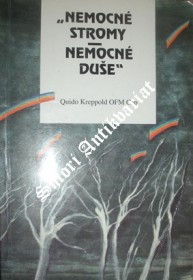 Nemocné stromy - Nemocné duše