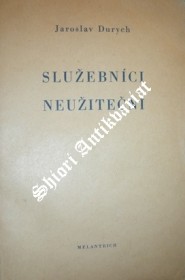 SLUŽEBNÍCI NEUŽITEČNÍ - SVAZEK 1