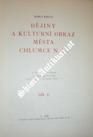 DĚJINY A KULTURNÍ OBRAZ MĚSTA CHLUMCE NAD CIDLINOU I-II. díl