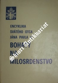 Encyklika " DIVES IN MISERICORDIA - BOHATÝ NA MILOSRDENSTVO "