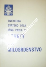 Encyklika " DIVES IN MISERICORDIA - BOHATÝ NA MILOSRDENSTVO "