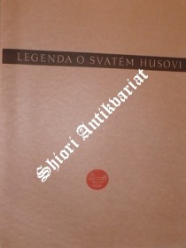 LEGENDA O SVATÉM HUSOVI