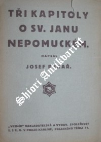 TŘI KAPITOLY Z BOJE O SV. JANA NEPOMUCKÉHO