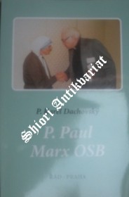 P. PAUL MARX OSB