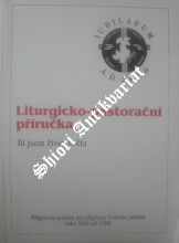 LITURGICKO-PASTORAČNÍ PŘÍRUČKA