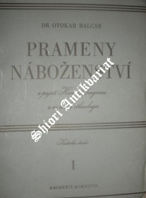 Prameny náboženství v pojetí Henri Bergsona a ve světle ethnologie - Díl I.