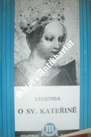 LEGENDA O SV. KATEŘINĚ