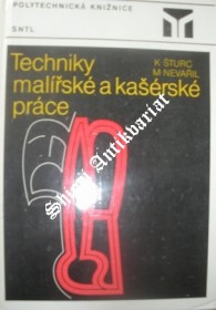 TECHNIKY MALÍŘSKÉ A KAŠÉRSKÉ PRÁCE