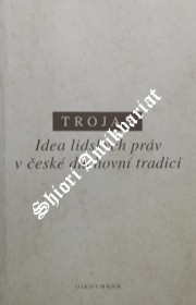 IDEA LIDSKÝCH PRÁV V ČESKÉ DUCHOVNÍ TRADICI