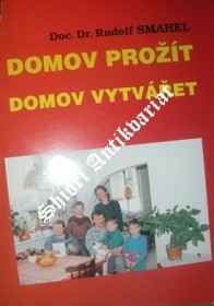 DOMOV PROŽÍT DOMOV VYTVÁŘET