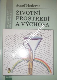 ŽIVOTNÍ PROSTŘEDÍ A VÝCHOVA