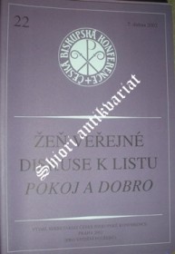 ŽEŇ VEŘEJNÉ DISKUSE K LISTU POKOJ A DOBRO