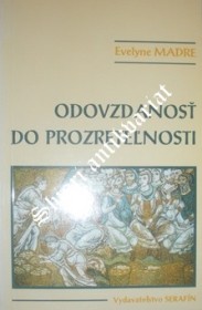 ODOVZDANOSŤ DO PROZRETELNOSTI