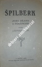 ŠPILBERK - JEHO DĚJINY A PAMÁTNOSTI