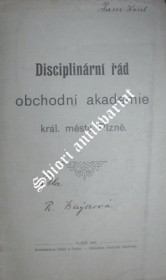 DISCIPLINÁRNÍ ŘÁD OBCHODNÍ AKADEMIE KRÁL. MĚSTA PLZNĚ