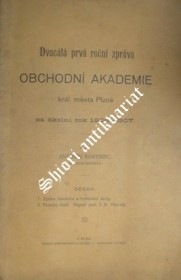 Dvacátá první roční zpráva OBCHODNÍ AKADEMIE  král. města Plzně za školní rok 1906 - 1907