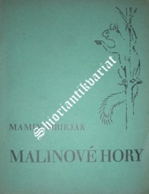 MALINOVÉ HORY