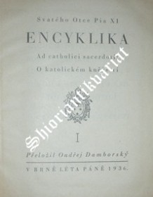 ENCYKLIKA " AD CATHOLICI SACERDOTII - O KATOLICKÉM KNĚŽSTVÍ "