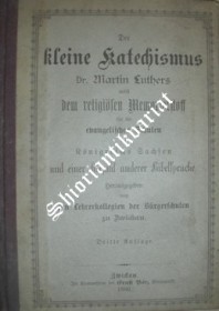 Der kleine Katechismus Dr. Martin Luthers