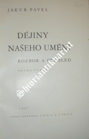 DĚJINY NAŠEHO UMĚNÍ.Rozbor a přehled (1947)