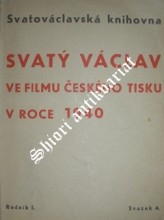 SVATÝ VÁCLAV VE FILMU ČESKÉHO TISKU V ZÁŘÍ 1940