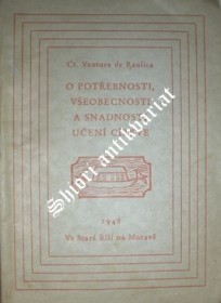 O POTŘEBNOSTI,VŠEOBECNOSTI A SNADNOSTI UČENÍ CÍRKVE