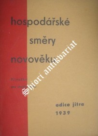 HOSPODÁŘSKÉ SMĚRY NOVOVĚKU