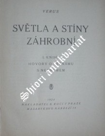 SVĚTLA A STÍNY ZÁHROBNÍ