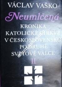 NEUMLČENÁ - II. svazek