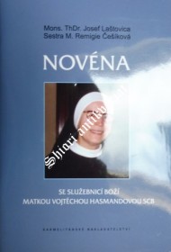 NOVÉNA SE SLUŽEBNICÍ BOŽÍ MATKOU VOJTĚCHOU HASMANDOVOU