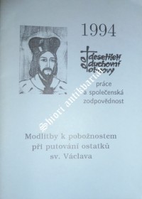 MODLITBY K POBOŽNOSTEM PŘI PUTOVÁNÍ OSTATKŮ SV.VÁCLAVA