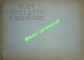 SLET ORELSTVA V BRNĚ 1922