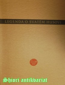 LEGENDA O SVATÉM HUSOVI