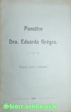 PAMÁTCE DRA. EDUARDA GRÉGRA