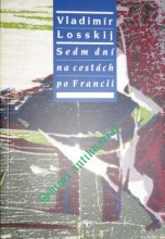 SEDM DNÍ NA CESTÁCH PO FRANCII