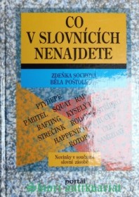 CO V SLOVNÍCÍCH NENAJDETE