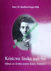 KRISTOVA LÁSKA NALÉHÁ