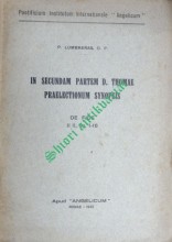 In secundam partem d. Thomae: praelectionum, synopsis