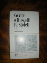 Co víte o filozofii 19.století - Díl I.