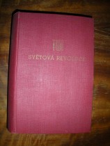 SVĚTOVÁ REVOLUCE za války a ve válce 1914-1918 (1938)