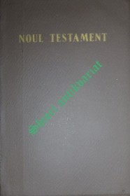 NOUL TESTAMENT AL DOMNULUI NOSTRU ISUS CRISTOS