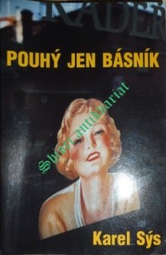 POUHÝ JEN BÁSNÍK